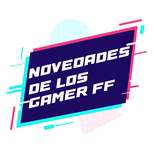 novedades de los gamer ff